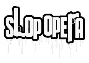 Slop Opera Hip Hop